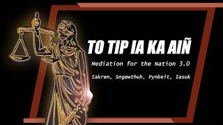 Download lagu To Tip Ia Ka Ain || Awareness on Mediation for the Nation 3 0