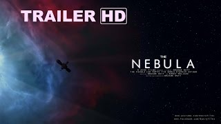 The Nebula - Official Trailer HD