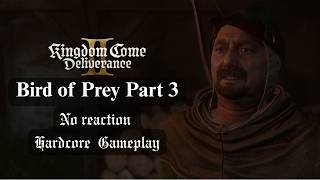 Bird of Prey Part 3 Quest KCD II Hardcore Gameplay no reaction