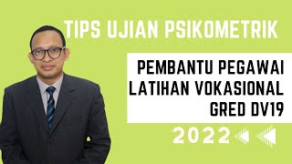Tips Ujian Psikometrik Pembantu Pegawai Latihan Vokasional Gred DV19