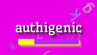How to say authigenic! (High Quality Voices)