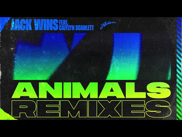 Jack Wins feat. Caitlyn Scarlett - Animals (Joshwa Remix)