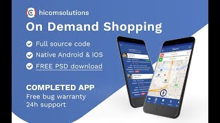 On-Demand Shopping Delivery App Template & Source Code - Shopping Flow