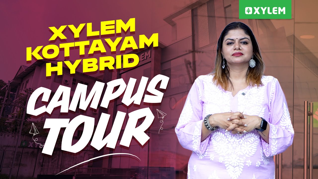 Xylem Kottayam Hybrid Campus Tour ✨ | Xylem NEET
