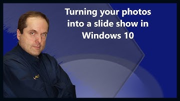 Turning your photos into a slide show in Windows 10
