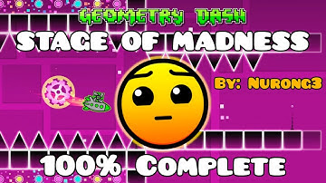 STAGE OF MADNESS 100% Complete [ Hard 5 Stars ] by: Nurong3 - Geometry Dash 2.2 - Morph Pack
