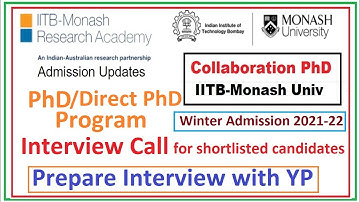Interview Call for IIT Bombay Monash Joint PhD Direct PhD Programme | Prepare Interview with YP
