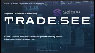 Solana Colosseum Cypherpunk Hackathon Sidetrack Win - Trade:see: Pitch Deck