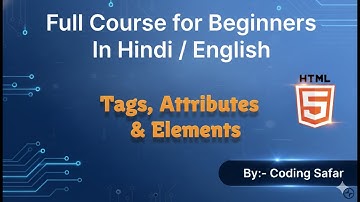 HTML tutorial for beginners in Hindi #2 | Tags, Attributes & Elements | Coding Safar” 🚀💻