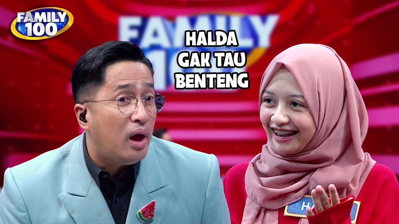 Halda Gak Tau Benteng Itu Apaan | FAMILY 100
