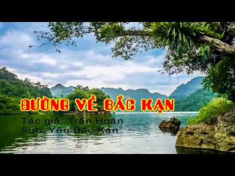 đường về bắc kạn 2022 New Đường về Bắc Kạn karaoke | Đường về Bắc Kạn Beat | Tin tức Bắc Kạn