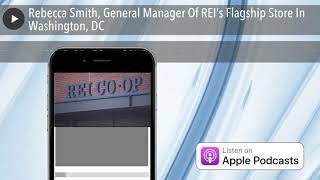 Rebecca Smith, General Manager Of REI’s Flagship Store In Washington, DC