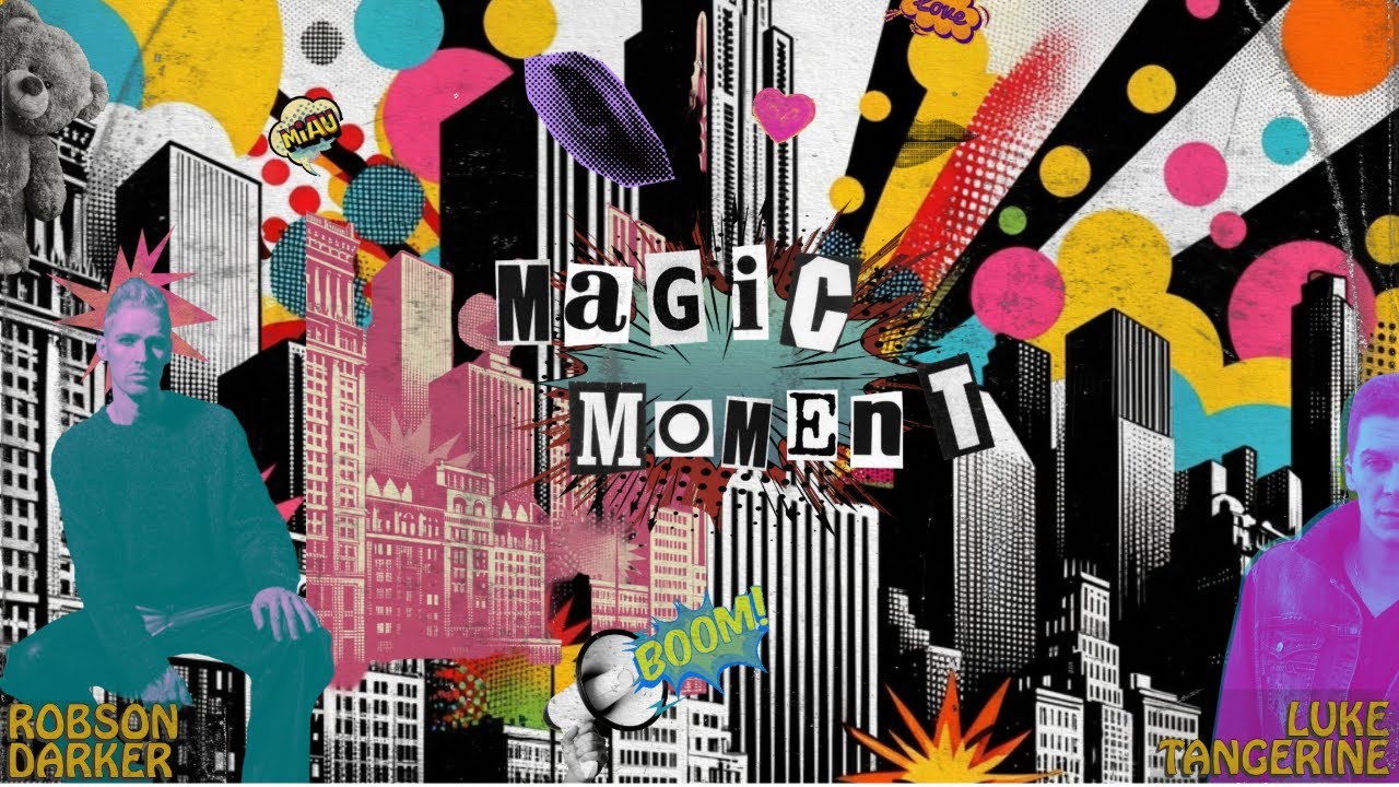 Luke Tangerine & Robson Darker – Magic Moment