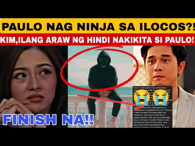 ANYARE❓PAULO AYAW NA❓PAULO,NAG NINJA SA ILOCOS❗KIM ILANG ...