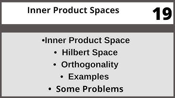 Inner Product Spaces|Functional Analysis in Hindi Urdu MTH327 LECTURE 19
