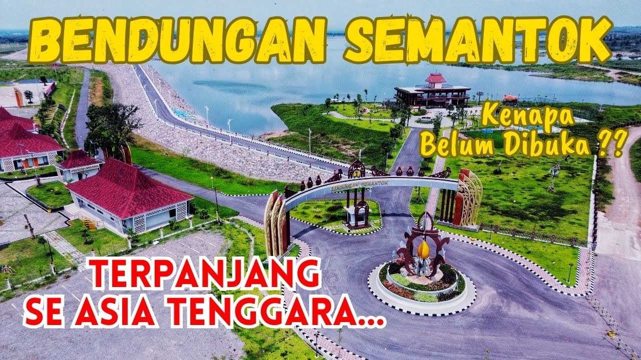 BENDUNGAN SEMANTOK Nganjuk // Terpanjang se Asia Tenggara Masih di Tutup