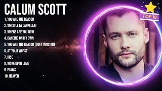 Calum Scott 2024 Full Album ~ Calum Scott 2024