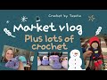Dunedin Market and lots of crochet projects!!