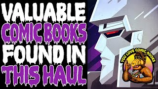 Valuable Comic Books Were Found In This Haul! You Love Comic Books 07\/30\/2025