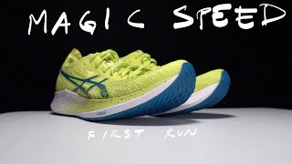 ASICS Magic Speed - First Run