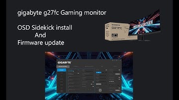 gigabyte g27fc OSD Sidekick install | Firmware update