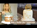 HOW TO: make a vanilla buttercream birthday cake w/ gold foil