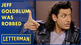 Jeff Goldblum Was Robbed At Gunpoint | Letterman