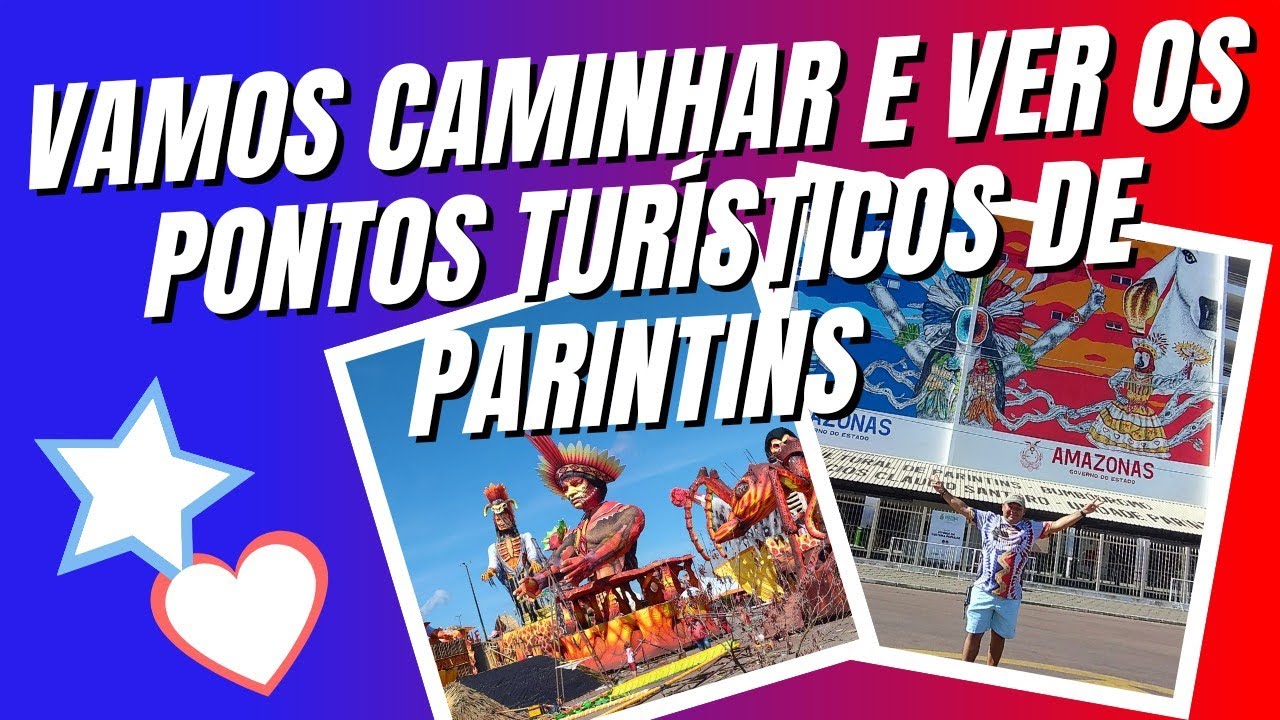 Caminhando pelas ruas de Parintins, Alegorias, Mercado Municipal e a Primeira noite do Festival