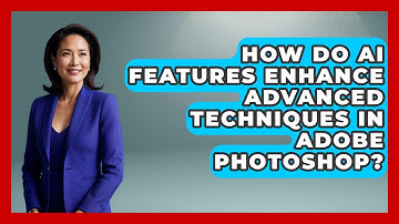 How Do AI Features Enhance Advanced Techniques in Adobe Photoshop? | Design Tool Unlocked News