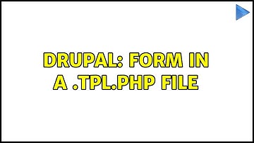 Drupal: form in a .tpl.php file (2 Solutions!!)