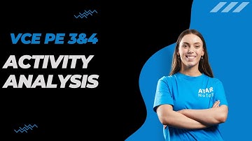 Activity Analysis | VCE PE 3&4