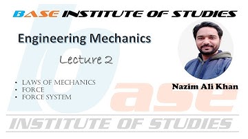 Engineering Mechanics | Lecture 2 | Laws of Mechanics | Newton