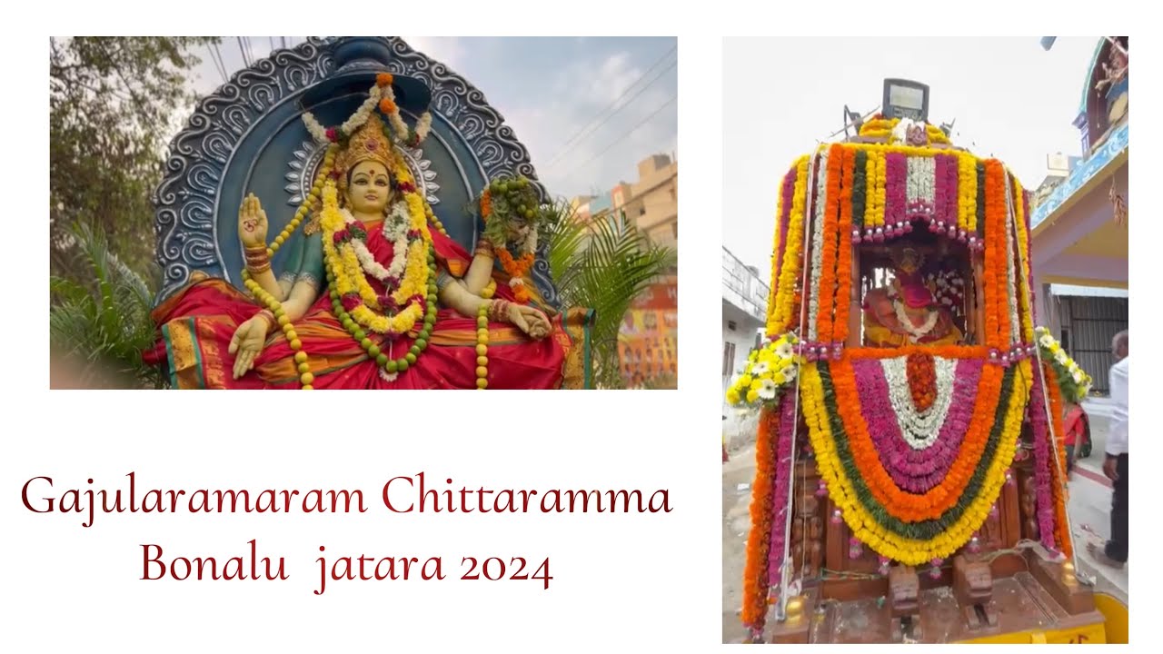 Gajularamaram Sri Chittaramma Bonalu jatara 2024