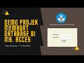 Demo Projek Tugas Membuat Database di Microsoft Acces | Tugas Semester 1 Teknik Informatika