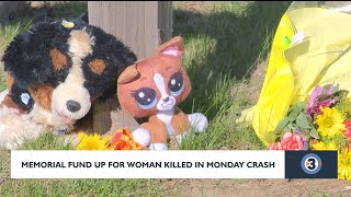 Memorial fund set up for woman killed in Monday's crash