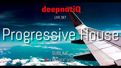 Sublime E:60 | deepnotiQ | #ProgressiveHouse