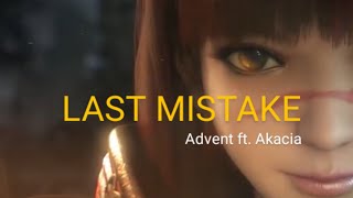 Advent - Last Mistake (ft. Akacia) || animation Video Clip