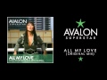 Avalon Superstar - All My Love (Original Club Mix)