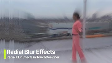 Radial Blur Effects [TOUCHDESIGNER TUTORIAL]