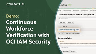 Secure Your Workforce with OCI Identity and Access Management Continuous Verification