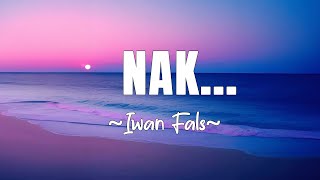 Download Lagu Iwan Fals - Nak... | Lirik MP3 Download Lagu Iwan Fals - Nak... | Lirik MP3