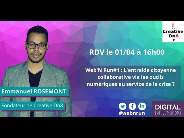 WEB'N RUN  : L'entraide citoyenne collaborative au service de la crise ? CreativeDn8 Digital Reunion