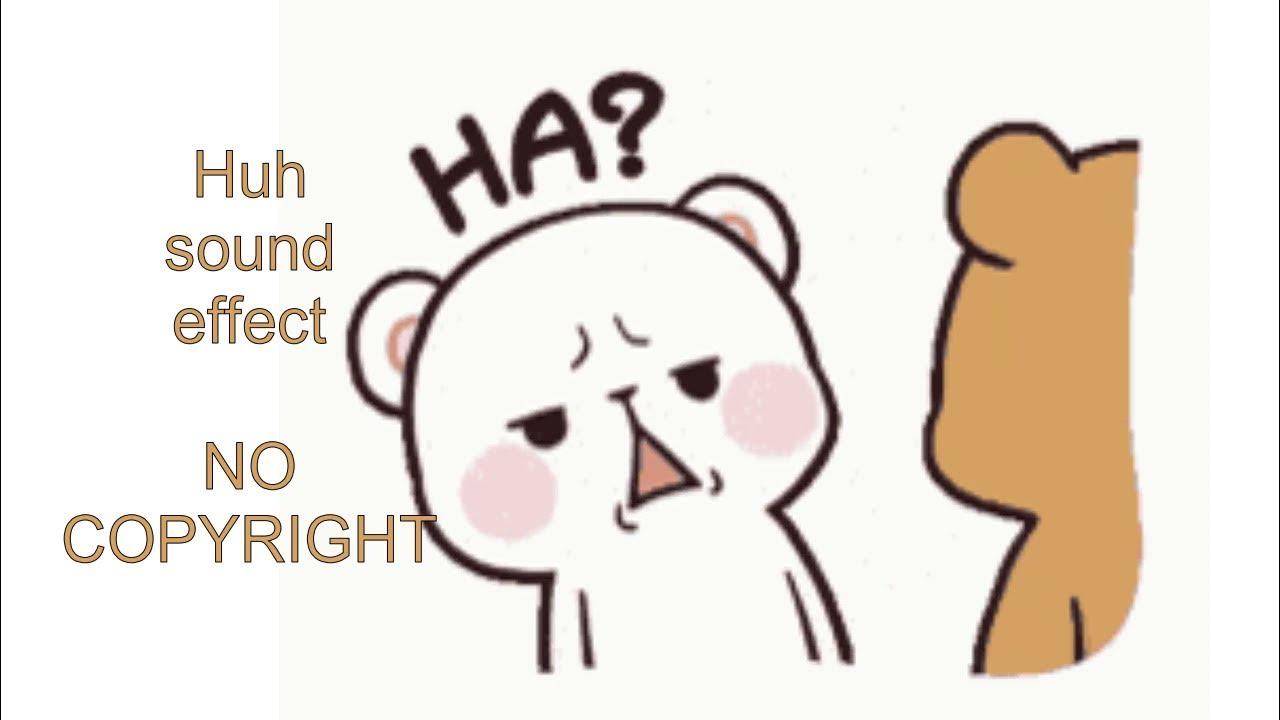 Huh? sound effect NOCOPYRIGHT YouTube