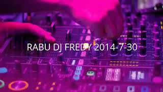 RABU DJ FREDY 2014-7-30 MALAM PEMBUKAAN OPENING PARTY