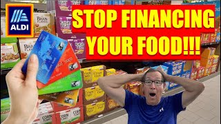 DON'T FINANCE YOUR FOOD!!! FIGHT RISING FOOD & GROCERY PRICES!! ALDI Money Saving Food Shopping Vlog