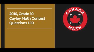 2016, Grade 10, Cayley Math Contest | Questions 1-10