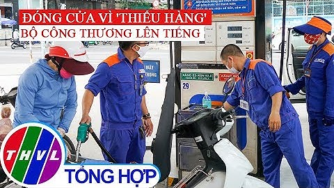 Yêu cầu giám sát chặt các cửa hàng xăng dầu