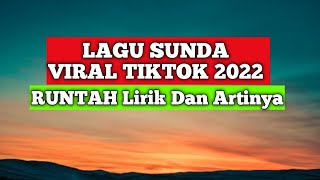 LAGU SUNDA VIRAL TIKTOK TERBARU 2022 RUNTAH - PANON COKLAT KOPI SUSU (Lirik Dan Artinya)