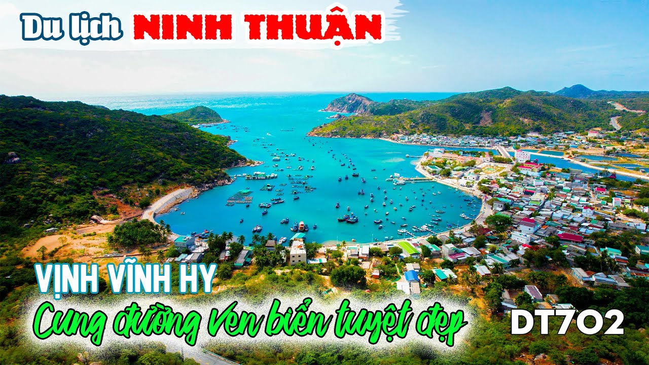 DU LỊCH NINH THUẬN | Khám phá Cung Đường Ven Biển DT702 đến Vịnh Vĩnh Hy đẹp mê hồn