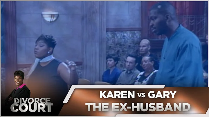 Divorce Court OG- Karen vs. Gary: The Ex-Husband -...